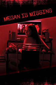 Nonton Film Megan Is Missing (2011) Layar Kaca 21