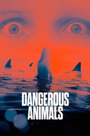 Nonton Film Dangerous Animals (2025) Layar Kaca 21